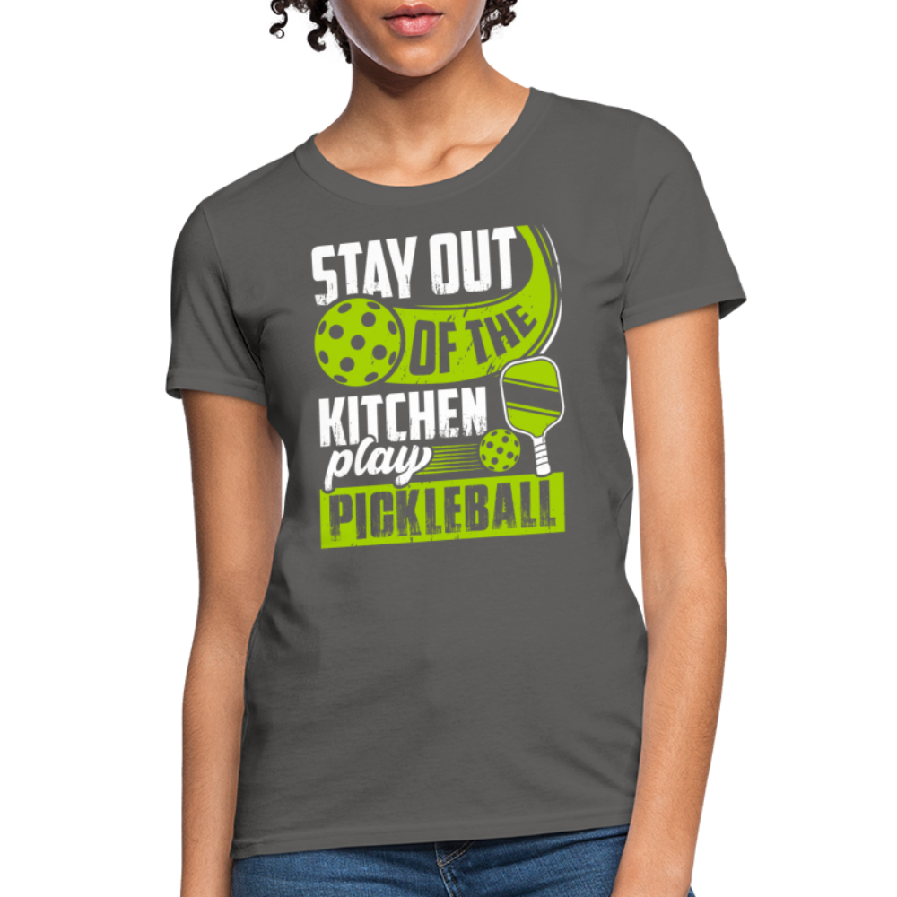 Stay Out Of The Kitchen Play Pickleball Women's Contoured T-Shirt - charcoal