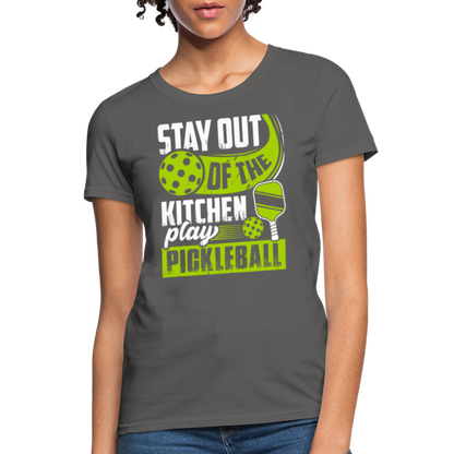 Stay Out Of The Kitchen Play Pickleball Women's Contoured T-Shirt - charcoal