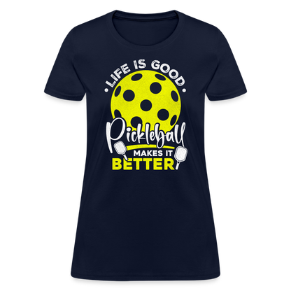 Life Is Good Pickleball Makes It Better Women's Contoured T-Shirt - navy