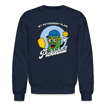 My Retirement Plan: Pickleball Sweatshirt - navy