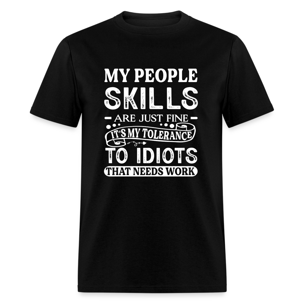 My People Skills Are Just Fine T-Shirt - black