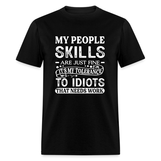 My People Skills Are Just Fine T-Shirt - black