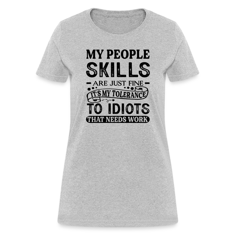 My People Skills Are Just Fine Women's Contoured T-Shirt - heather gray