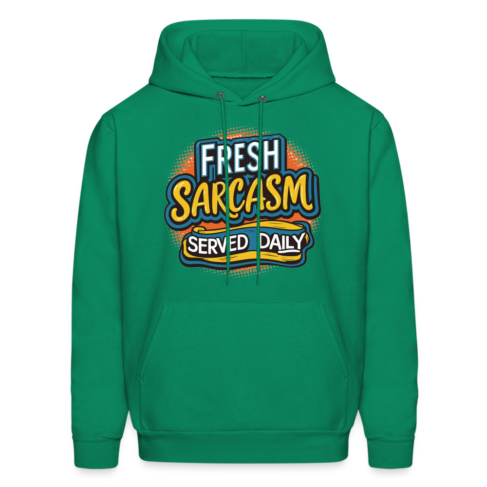 Fresh Sarcasm Served Daily Hoodie - kelly green