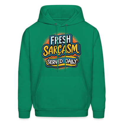 Fresh Sarcasm Served Daily Hoodie - kelly green