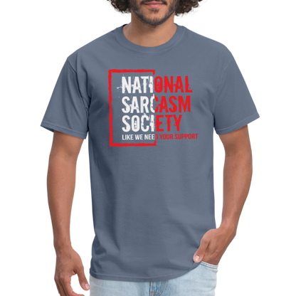 National Sarcasm Society T-Shirt - denim