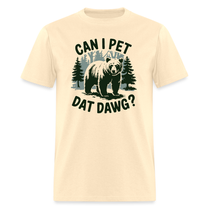 Can I Pet That Dawg T-Shirt - natural