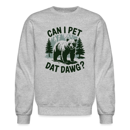 Can I Pet That Dawg Sweatshirt - heather gray