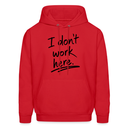 I Don't Work Here Hoodie - red