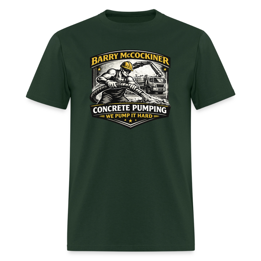 Barry McCockiner Concrete Pumping Funny Tee Color: Forest Green