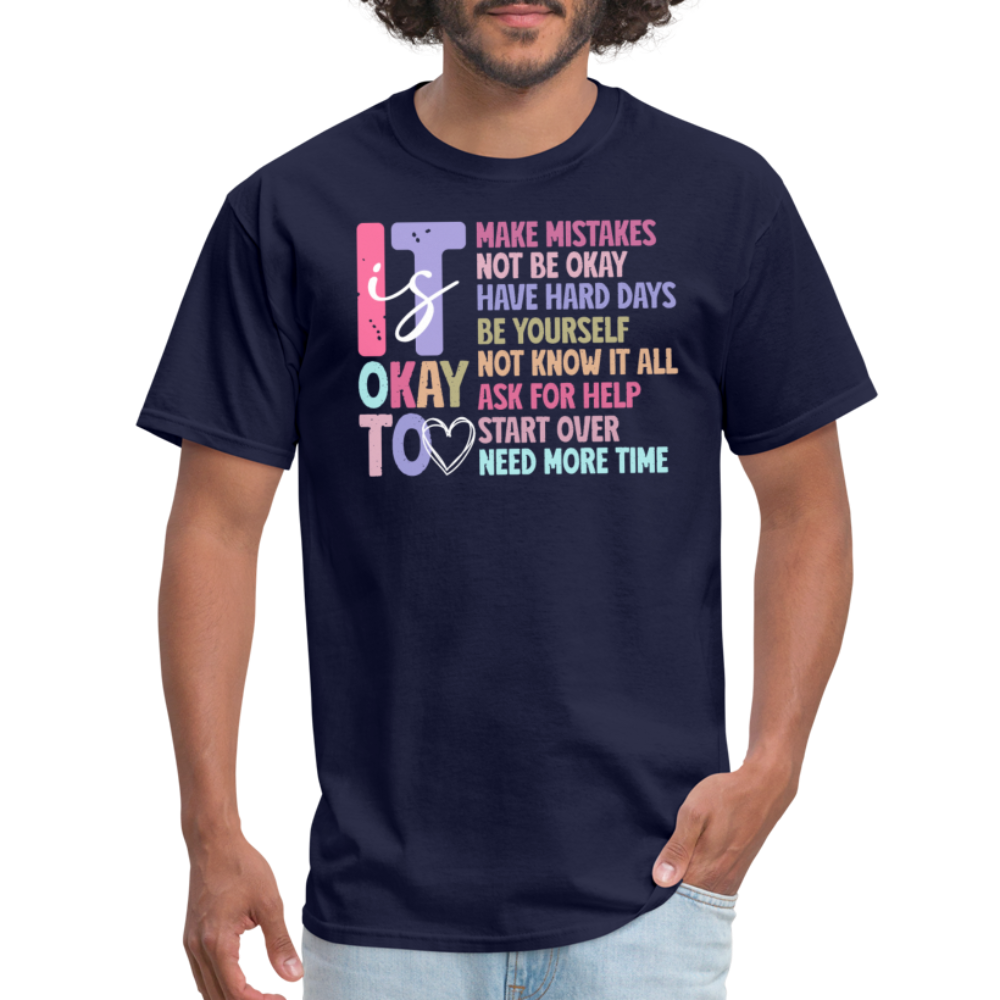 It Is Ok (Motivation Support) T-Shirt - navy