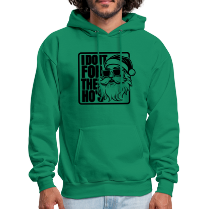 I Do It for the Ho's Funny Christmas Santa Hoodie - kelly green