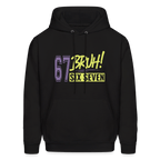 Six Seven Bruh 67 Hoodie