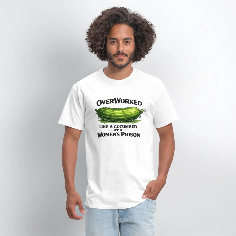 OverWorked Like a Cucumber Funny Adult Humor T-Shirt Color: White