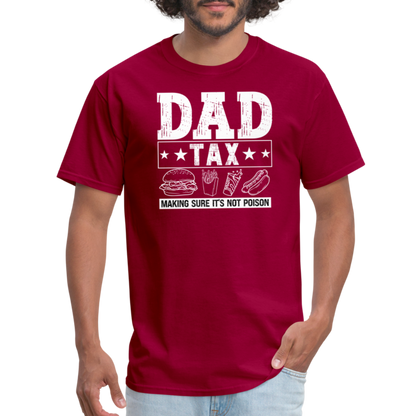 Dad Tax T-Shirt - dark red