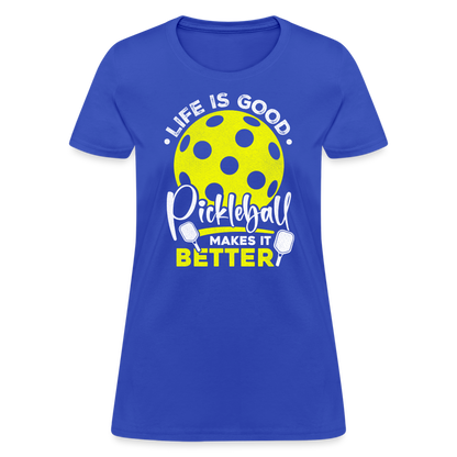 Life Is Good Pickleball Makes It Better Women's Contoured T-Shirt - royal blue