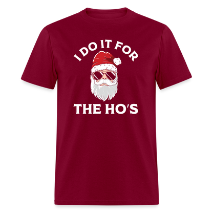 I Do It for the Ho's (Santa) Funny Christmas T-Shirt - burgundy