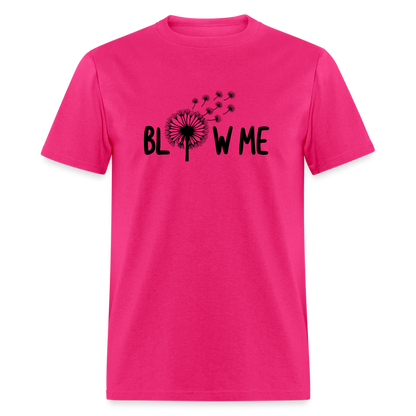 Blow Me T-Shirt - fuchsia