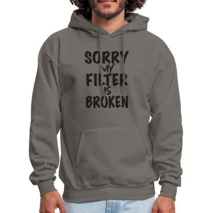 Sorry My Filter Is Broken Hoodie - asphalt gray