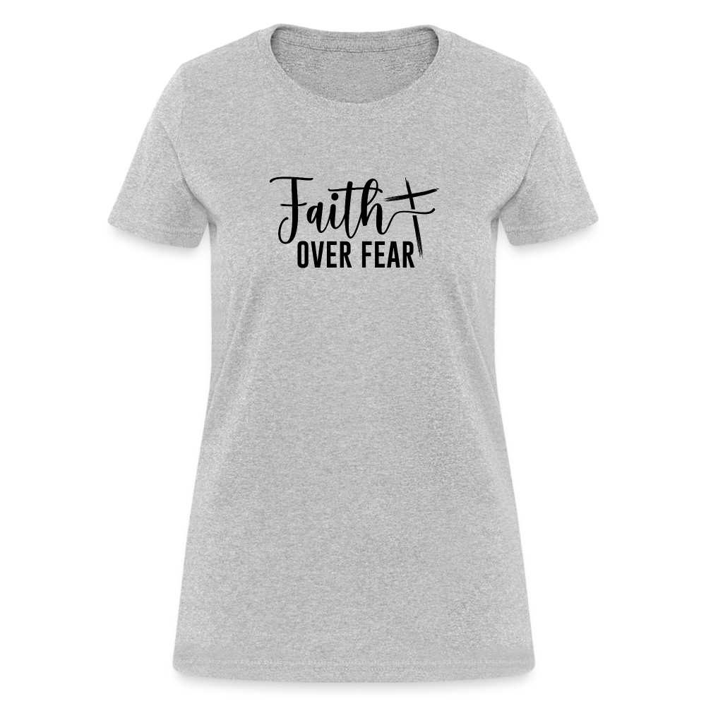 Faith Over Fear Women's T-Shirt - heather gray