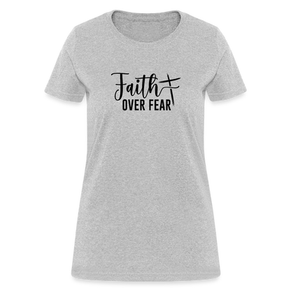 Faith Over Fear Women's T-Shirt - heather gray