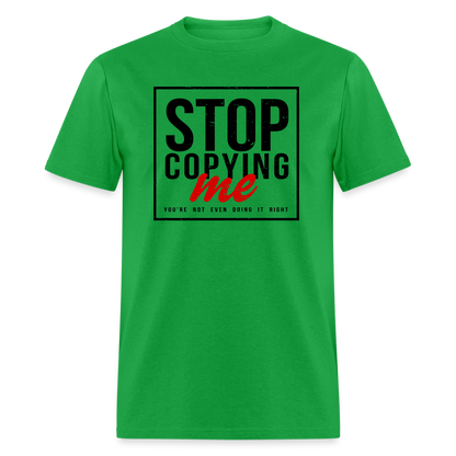 Stop Copying Me T-Shirt - bright green