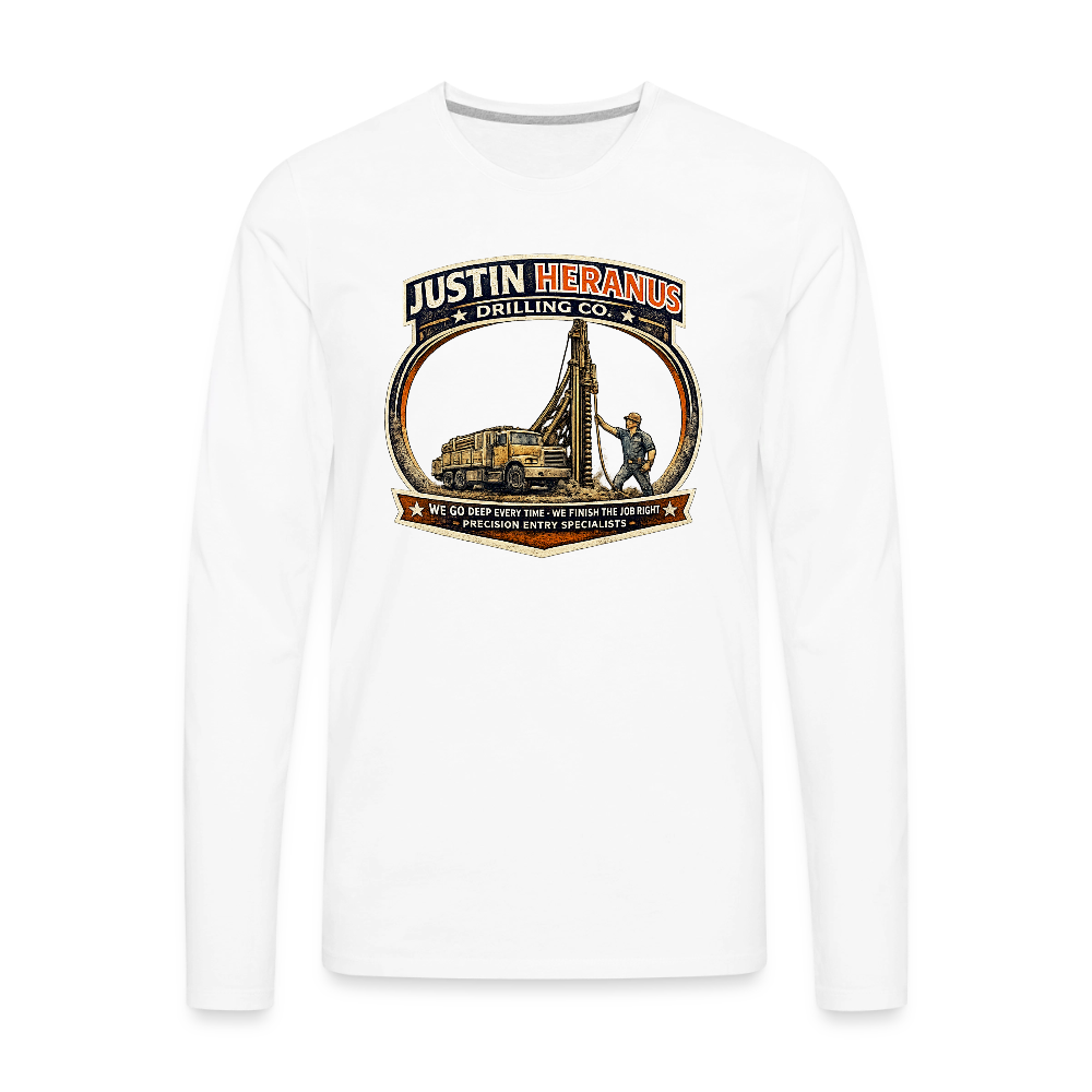 Justin Heranus Drilling Co Long Sleeve Funny Humor Shirt - white