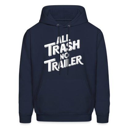 All Trash No Trailer Hoodie - navy