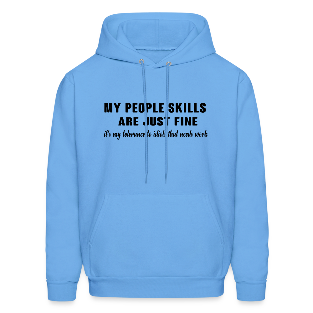 It's My Tolerance To Idiots That Needs Work Hoodie - carolina blue