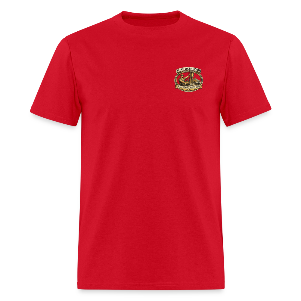 Mike Oxthrobin Drilling Co Double-Sided Funny Adult Humor Tee Color: red