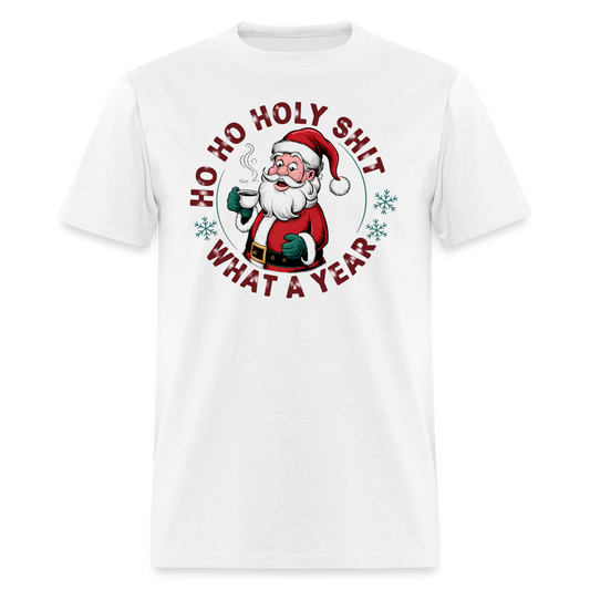 Ho Ho Holy Shit What A Year (Funny Christmas Santa) T-Shirt - white