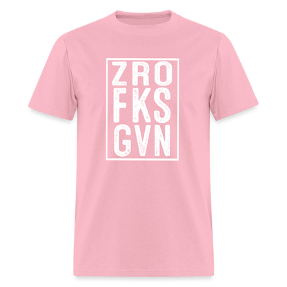 ZRO FKS GVN (Zero Fucks Given) T-Shirt - pink