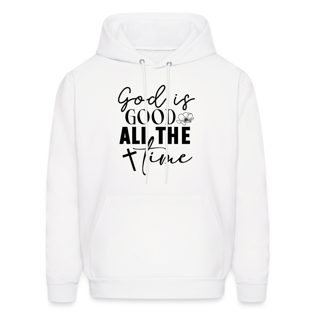 God is Good All The Time Hoodie - white