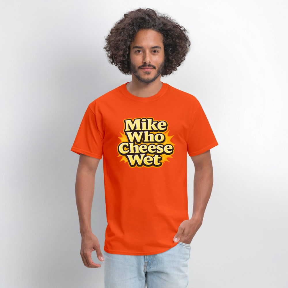 Mike Who Cheese Wet Funny Adult Humor T-Shirt Color: Black