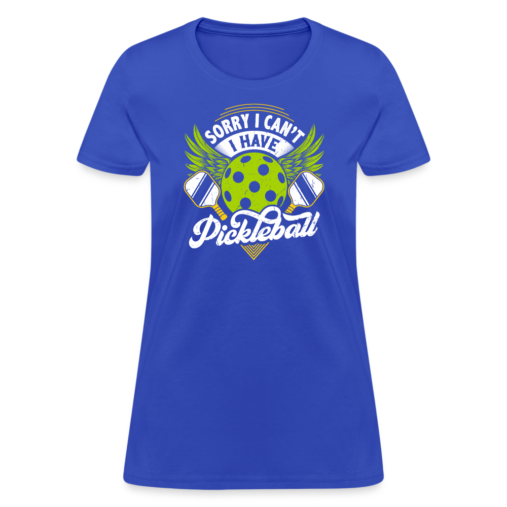 Sorry I can't I Have Pickleball Women's Contoured T-Shirt - royal blue