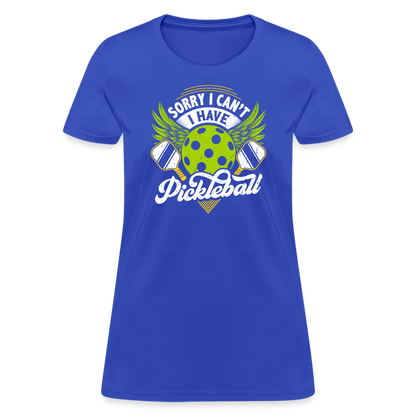 Sorry I can't I Have Pickleball Women's Contoured T-Shirt - royal blue