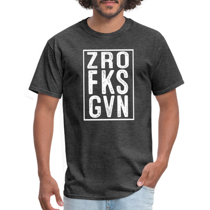 ZRO FKS GVN (Zero Fucks Given) T-Shirt - heather black