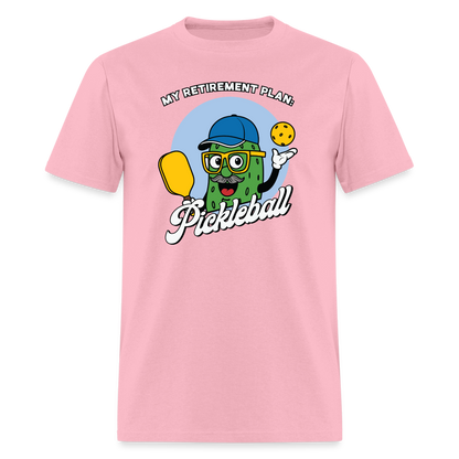 My Retirement Plan: Pickleball T-Shirt - pink