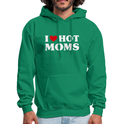 I Heart Hot Moms (Funny I Love Hot Moms) Hoodie - kelly green