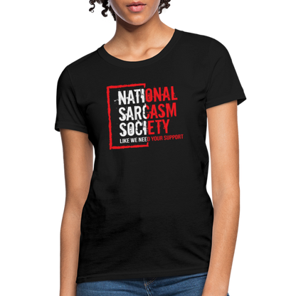 National Sarcasm Society Women's Contoured T-Shirt - black