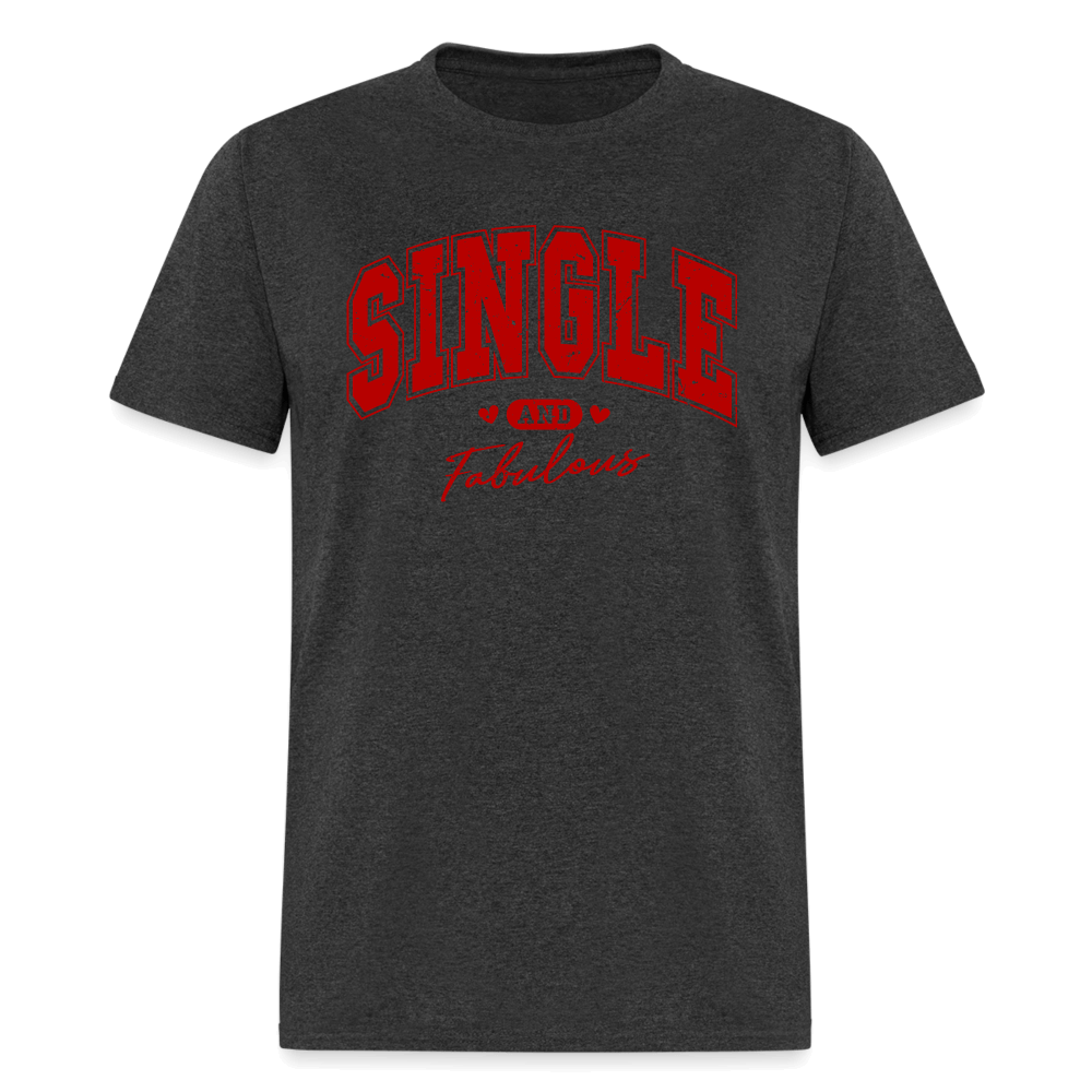 Single and Fabulous T-Shirt - heather black