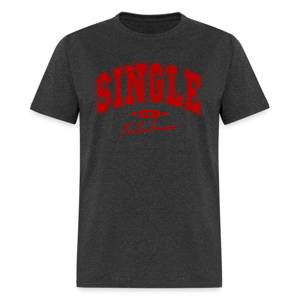 Single and Fabulous T-Shirt - heather black