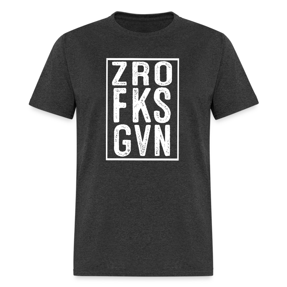 ZRO FKS GVN (Zero Fucks Given) T-Shirt - heather black