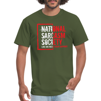 National Sarcasm Society T-Shirt - military green