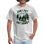 Can I Pet That Dawg T-Shirt - heather gray