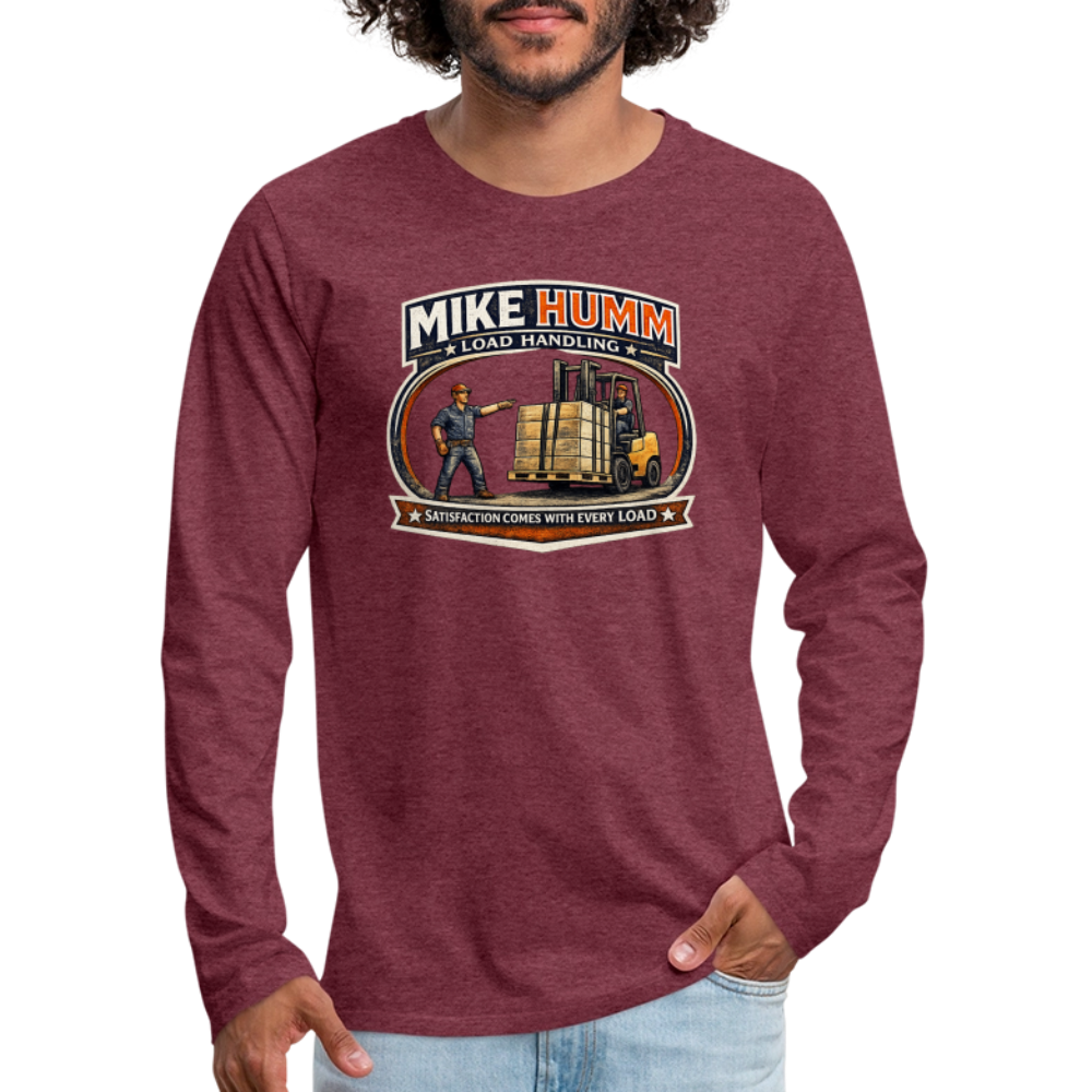 Mike Humm Load Handling Long Sleeve Funny Humor Shirt - heather burgundy