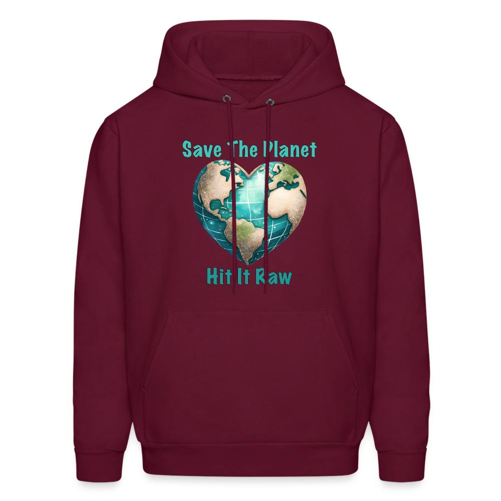 Save The Planet Hit It Raw Hoodie (Funny Environmental Awareness) - burgundy