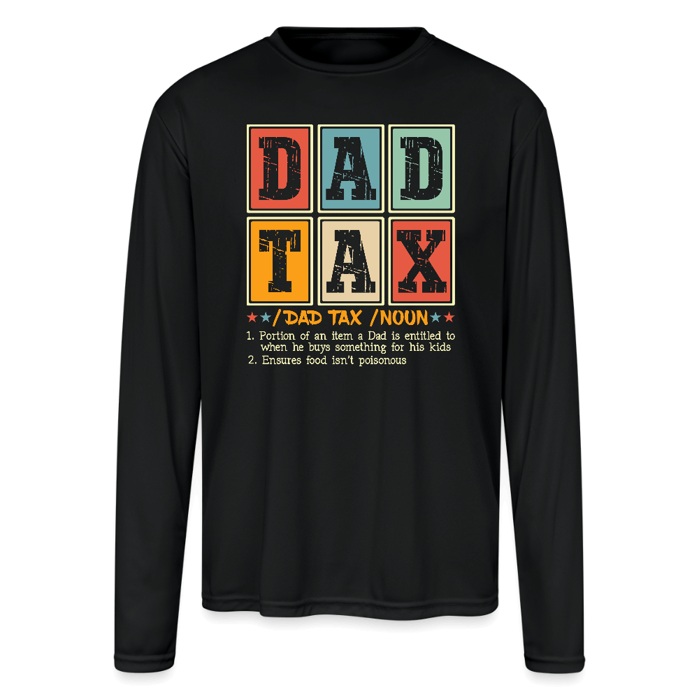 Dad Tax Men’s Performance Long Sleeve - black
