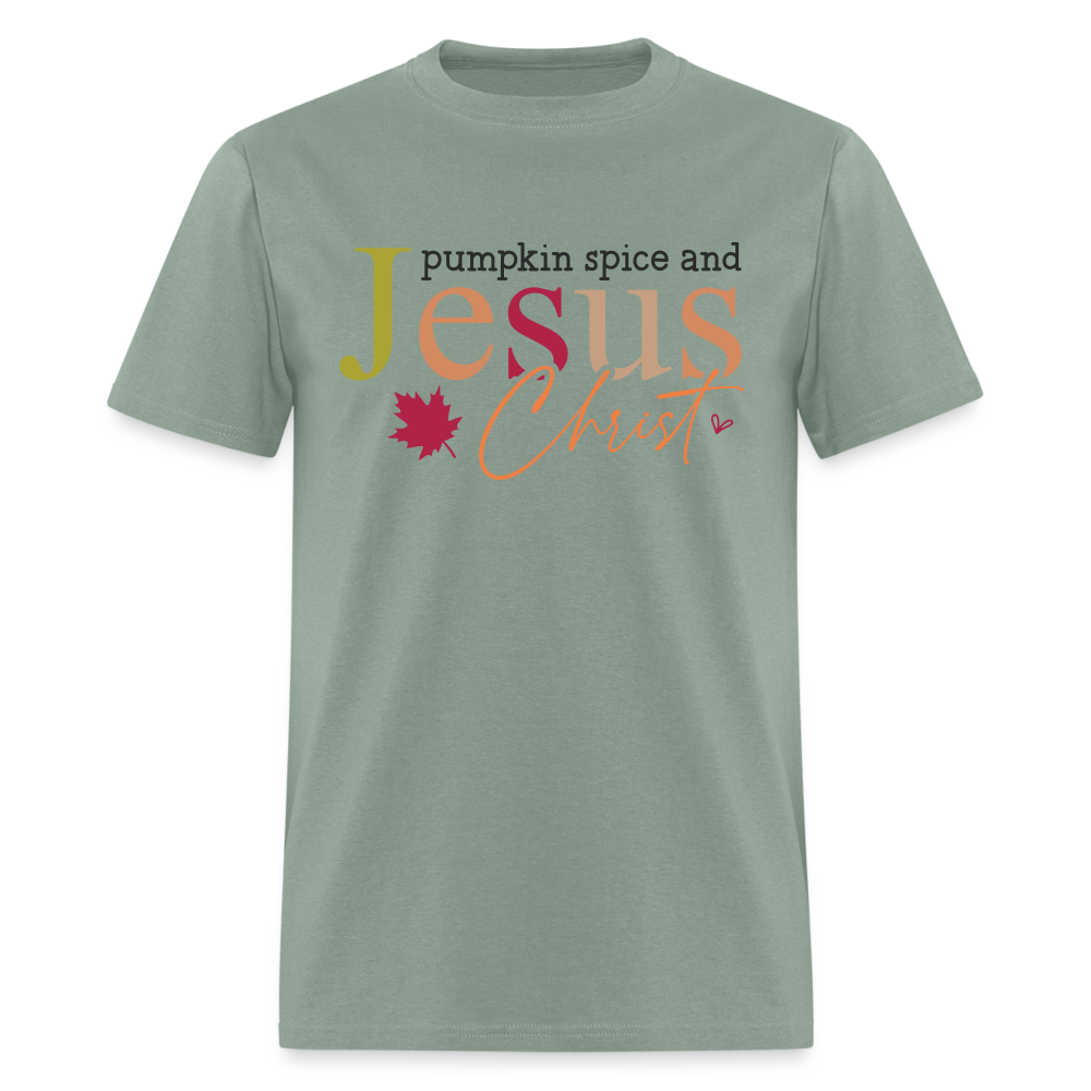 Pumpkin Spice and Jesus Christ T-Shirt - sage