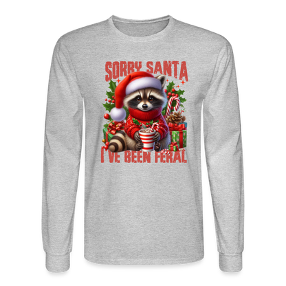 Sorry Santa I've Been Feral Men's Long Sleeve T-Shirt - heather gray